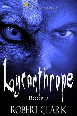 Lycanthrope: Book 2