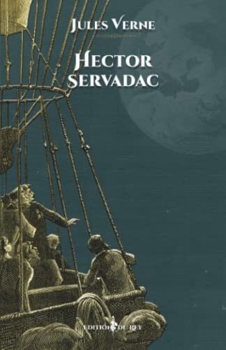 Hector Servadac: - Edition illustrée par 101 gravures