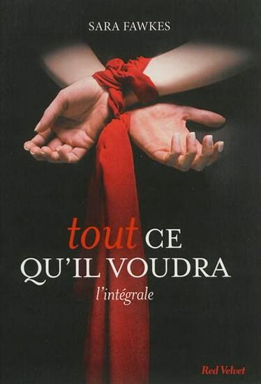 Tout ce qu'il voudra - L'intégrale