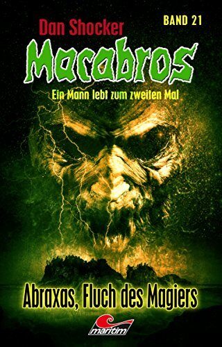 Dan Shocker's Macabros 21 - Abraxas, der Magier