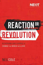 Reaction or Revolution: Reversing Our Course to Change the World with Love