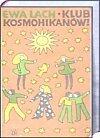 Klub Kosmohikanów?