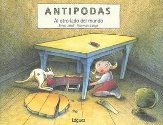 Antípodas: Al otro lado del mundo