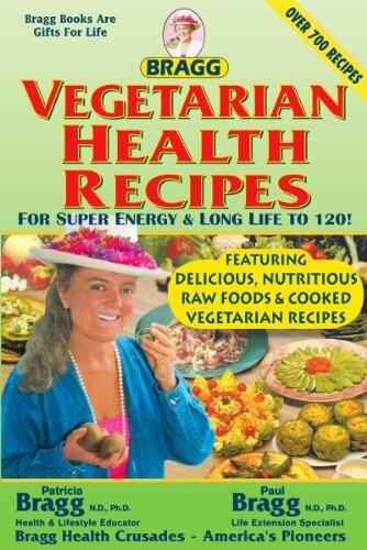 Bragg Vegetarian Health Recipes
