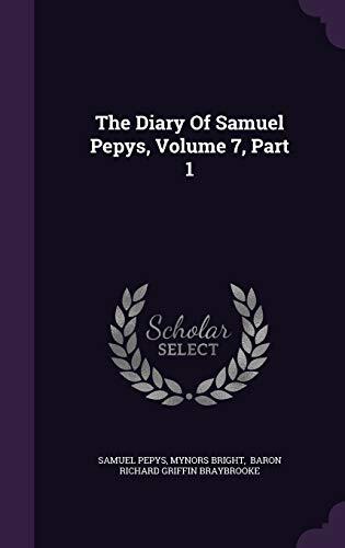 The Diary Of Samuel Pepys, Volume 7, Part 1