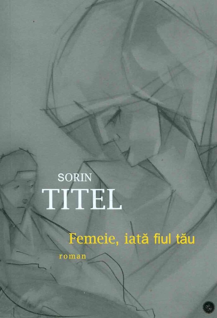 Femeie, iată fiul tău