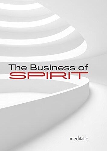 The Business of Spirit: A Conversation on Leadership