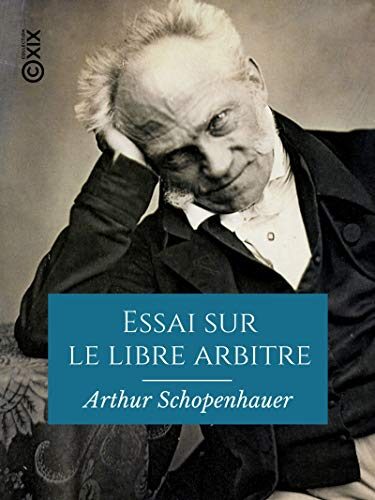 Essai sur le libre arbitre (Classiques)