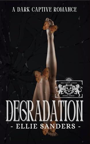 Degradation - A Captive Romance