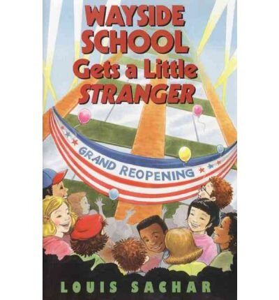 [(Wayside School Gets a Little Stranger )] [Author: Louis Sachar] [Apr-1995]