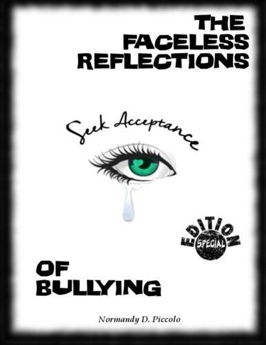The Faceless Reflections of Bullying: Special Edition