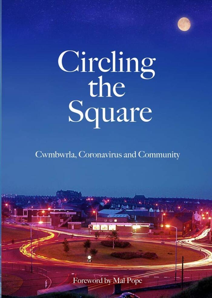 Circling the Square: Cwmbwrla, Coronavirus and Community