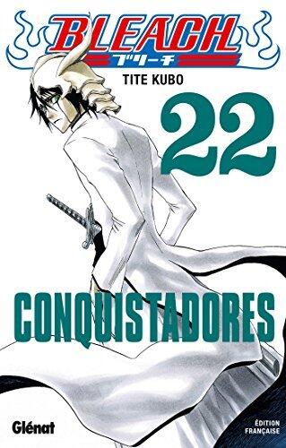 Bleach - Tome 22: Conquistadores