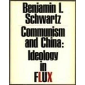Communism in China: Ideology in Flux