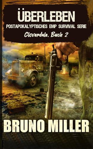 Überleben: Postapokalyptisches EMP-Survival-Serie (Cloverdale)