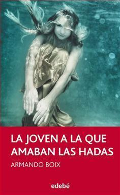 La joven a la que amaban las hadas