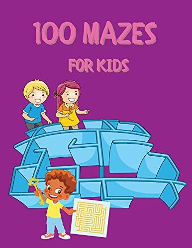 100 Mazes for Kids: Activity Book for Kids and Adults Fun and Challenging Mazes with Solutions