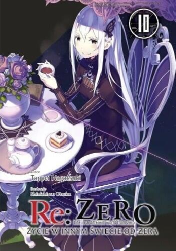 Re: Zero - Życie w innym świecie od zera. Tom X [Re:Zero Kara Hajimeru Isekai Seikatsu, Vol. 10]