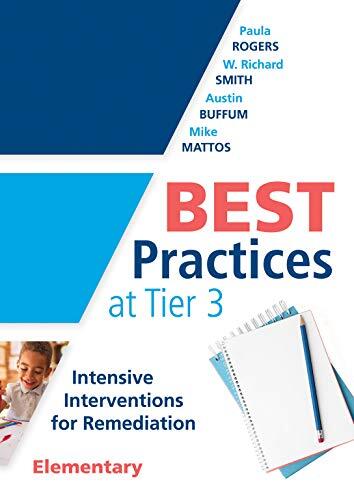 Best Practices at Tier 3 (Elementary): Intensive Interventions for Remediation