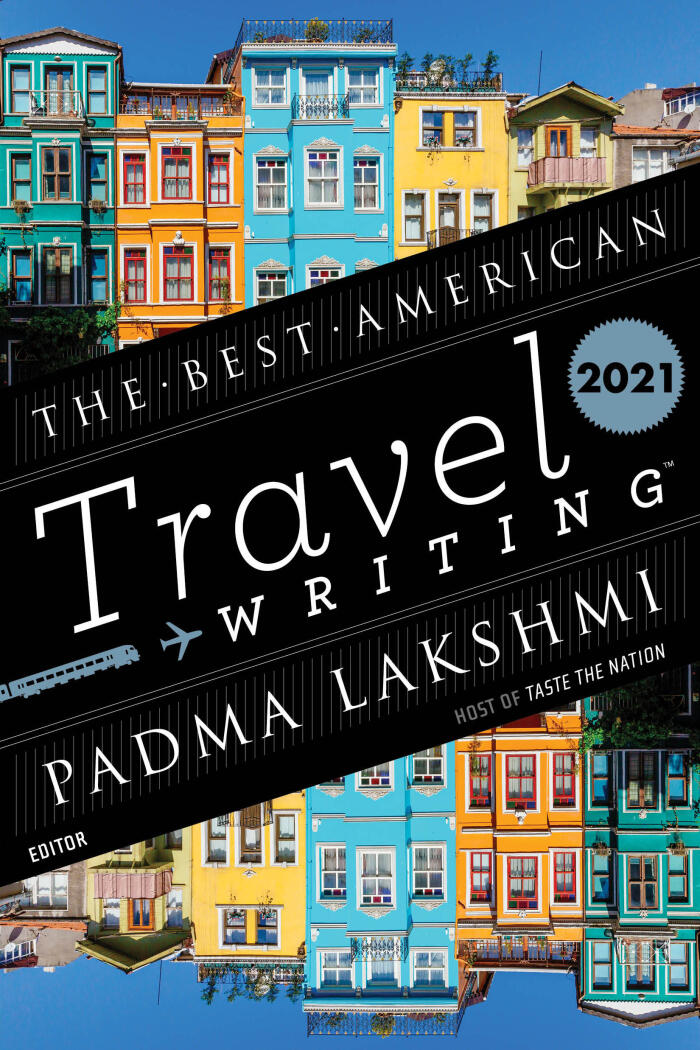 The Best American Travel Writing (2021)