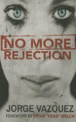 No More Rejection