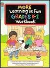 More Learning is Fun - Grades K-1 Workbook