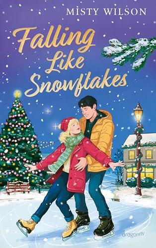 Falling Like Snowflakes: Zuckersüße Friends-to-Lovers-Romance ab 14 Jahren | Band 2 der "Bramble Falls"-Reihe ("Falling Like Leaves") | Für Fans von Gilmore Girls