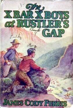 The X Bar X Boys At Rustler's Gap