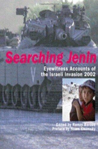 Searching Jenin: Eyewitness Accounts of the Israeli Invasion