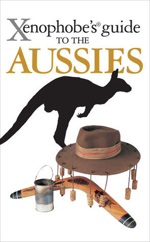 Xenophobe's Guide to the Aussies