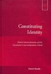 Constituting Identity: Political Identity Formation and the Constitution in Post-Independence Ireland