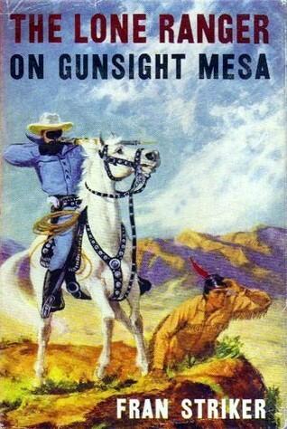 The Lone Ranger on Gunsight Mesa