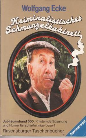 Kriminalistisches Schmunzelkabinett