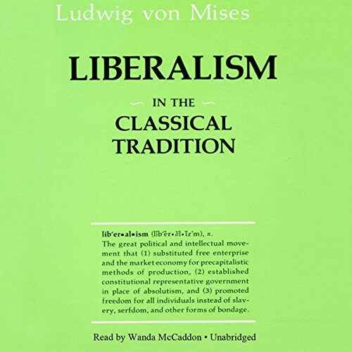 Liberalism: The Classical Tradition