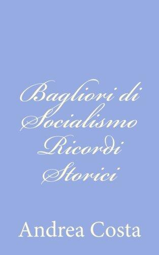 Bagliori di Socialismo - Ricordi Storici