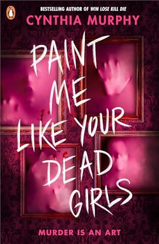 Paint Me Like Your Dead Girls