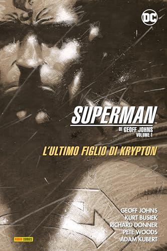Superman di Geoff Johns - Volume 1: L'ultimo figlio di Krypton
