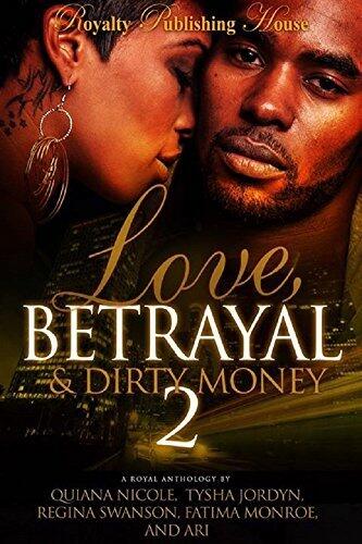 Love, Betrayal & Dirty Money 2: A Hood Romance