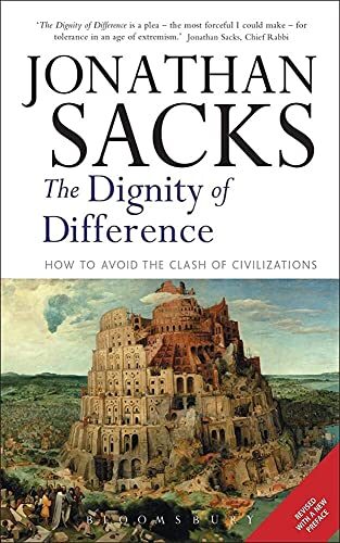 The Dignity of Difference: How to Avoid the Clash of Civilizations