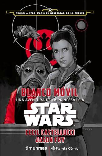Star Wars Blanco Móvil (novela): Una aventura de la princesa Leia