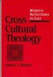 Cross-Cultural Theology: Western Reflections in Asia