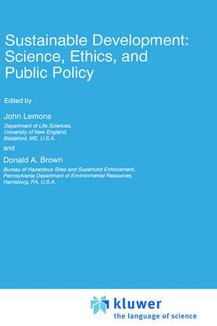 Sustainable Development: Science, Ethics, and Public Policy