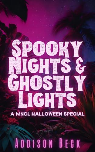 Spooky Nights and Ghostly Lights: A MNCL Halloween Special