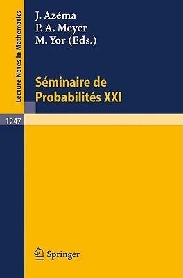 Séminaire de Probabilitès XXI