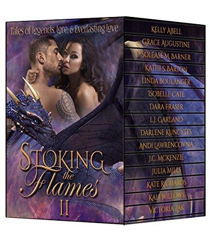 Stoking the Flames II: Tales of Legend, Lore and Everlasting Love