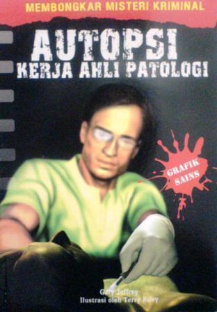 Autopsi: Kerja Ahli Patologi