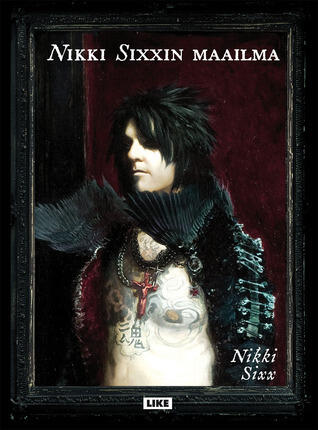 Nikki Sixxin maailma