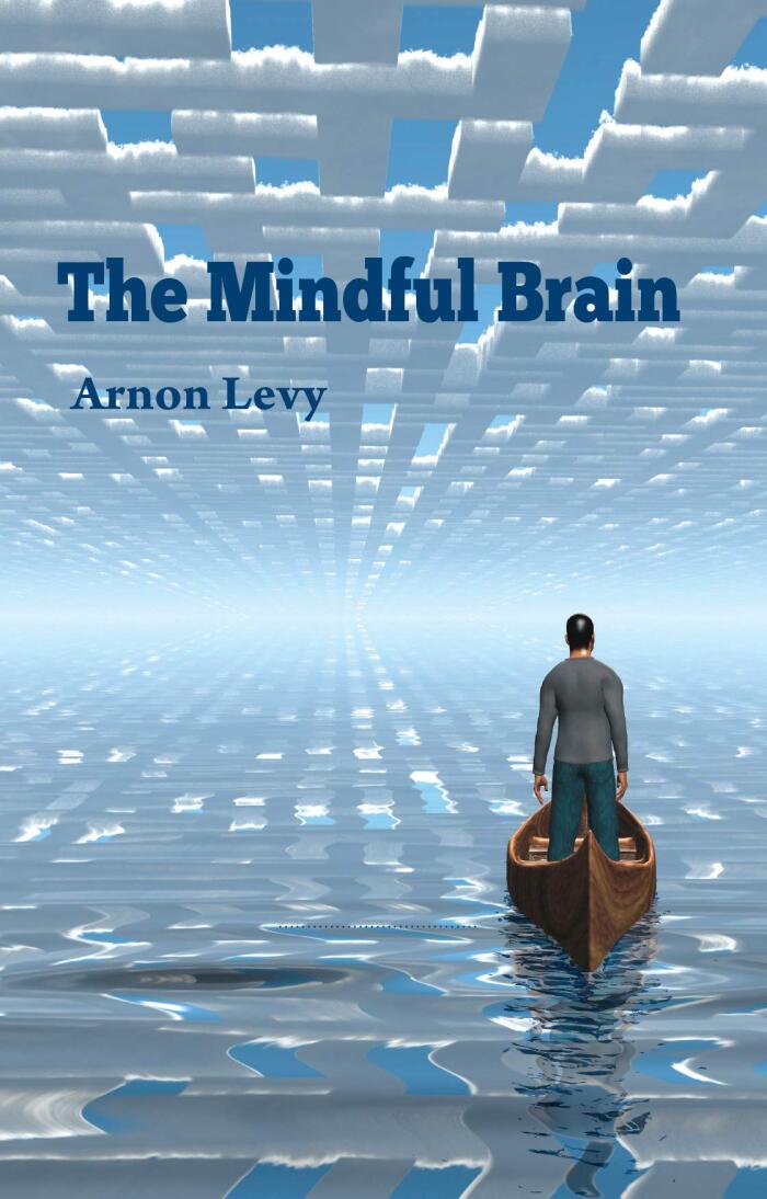 The Mindful Brain: Your life-journey of meeting a brain and culture founded psychology, and discovering the mindpower in positive psychology and flow.