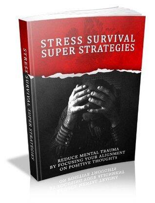Stress Survival Super Strategies + 2 FREE Bonus Books