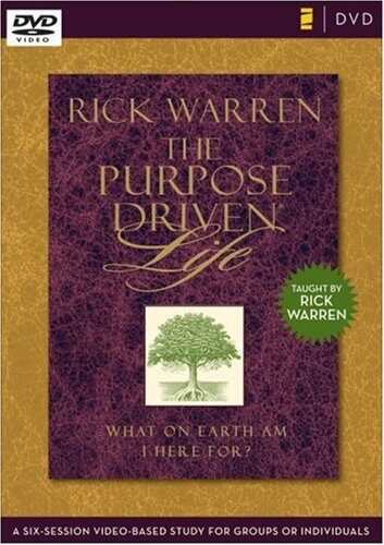 The Purpose Driven Life DVD Study: A Six-Session Video-Based Study for Groups or Individuals